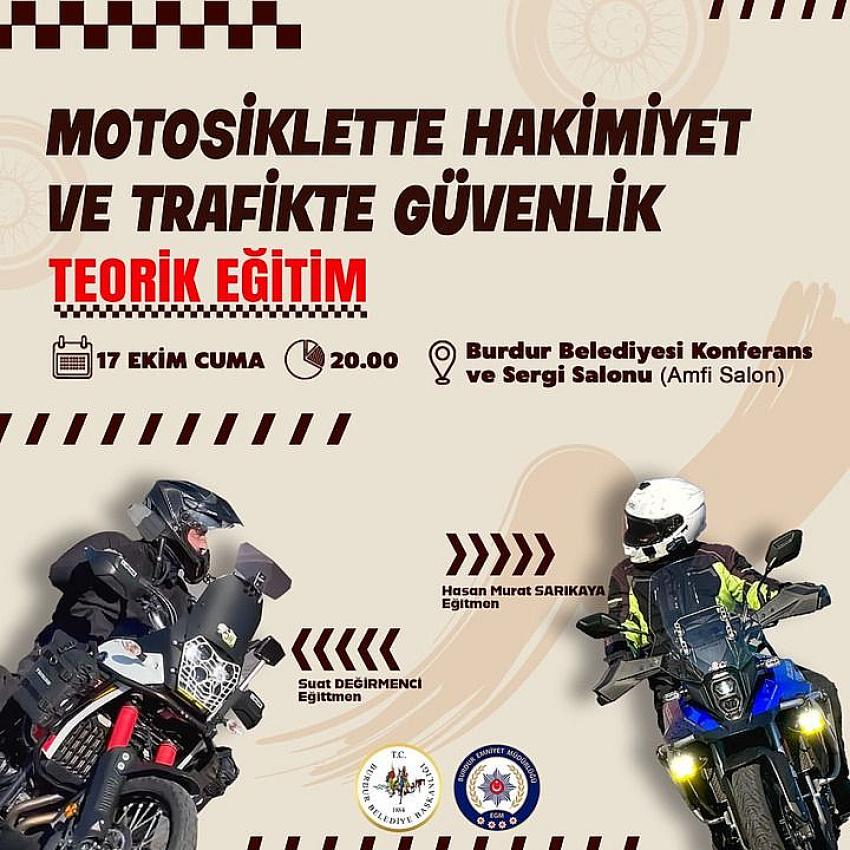 Burdur’da iki teker üzerinde güvenli yolculuk için eğitim zamanı!