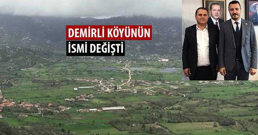 DEMİRLİ KÖYÜNÜN İSMİ DEĞİŞTİ