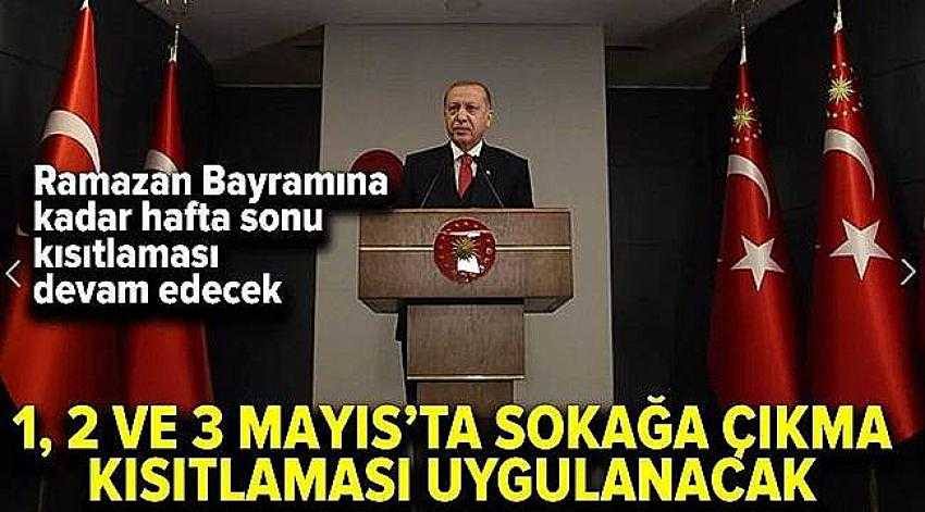 1, 2 VE 3 MAYIS’TA SOKAĞA ÇIKMA KISITLAMASI