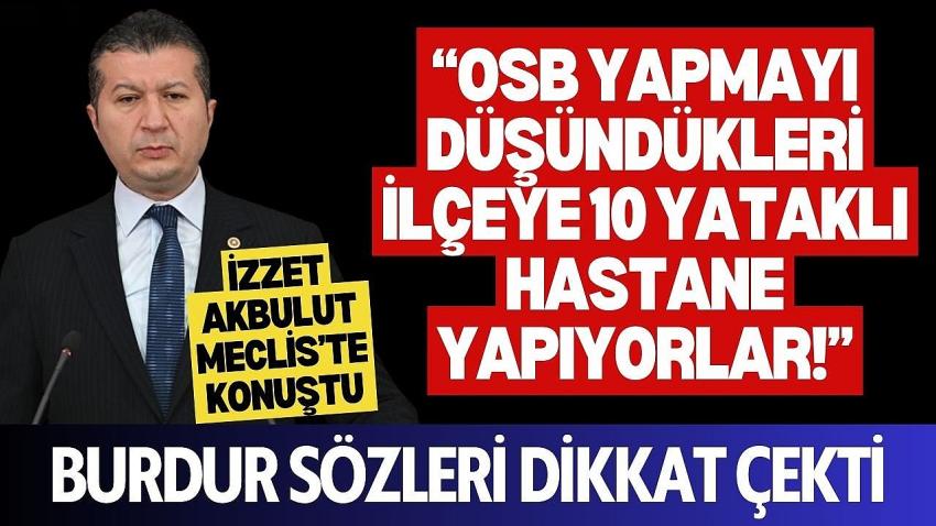 Akbulut’tan Burdur İçin Kritik Sağlık Uyarısı