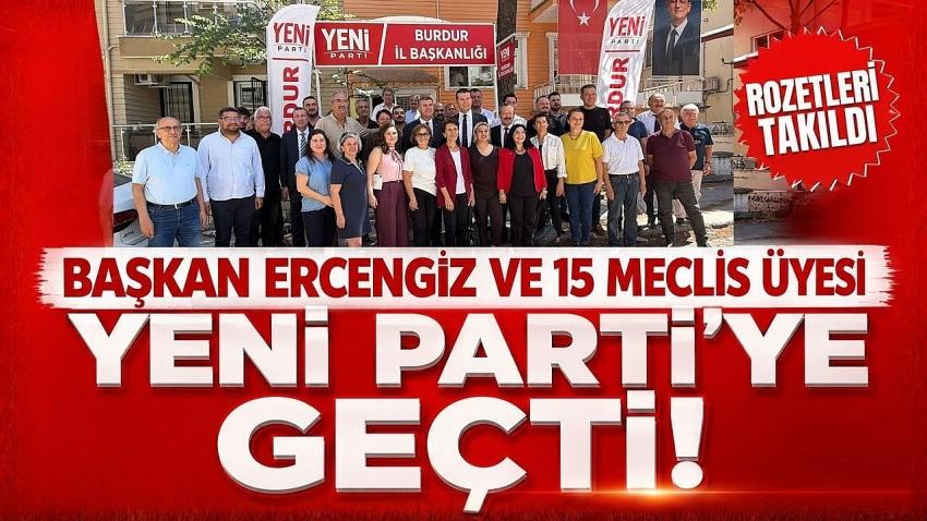 Başkan Ercengiz ve 15 Meclis Üyesi YENİ Parti’ye Geçti! Rozetleri Takıldı