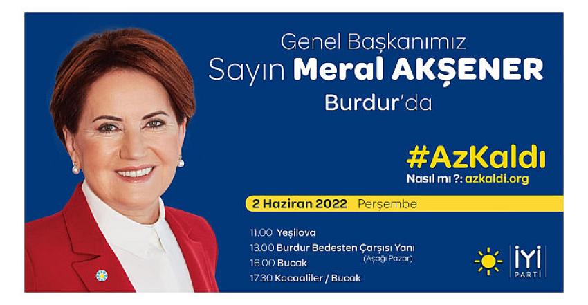 Meral Akşener Burdur'a geliyor