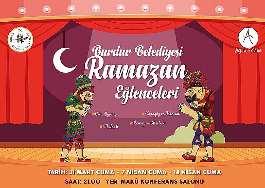Burdur’da Ramazan eğlenceleri başlıyor