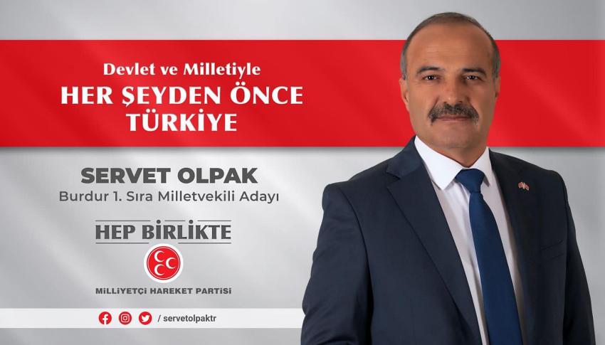 Milletvekili Adayı Servet Olpak’tan İlk Açıklama