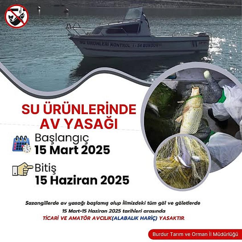 Burdur’da Su Ürünleri Av Yasağı Başladı