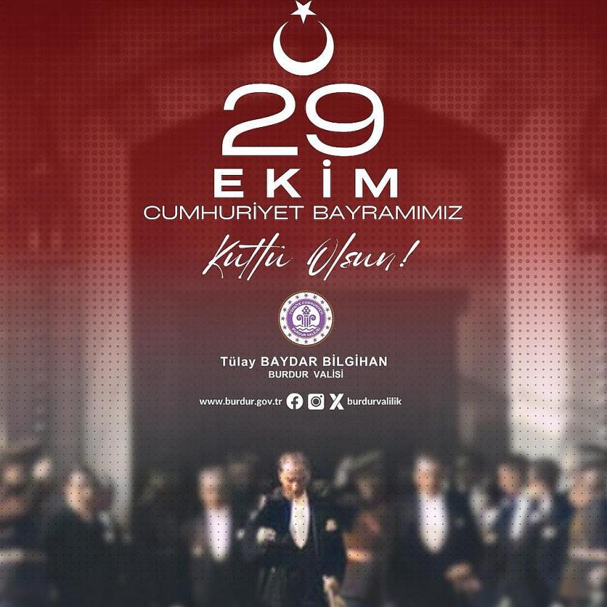 Vali Tülay Baydar Bilgihan’ın 29 Ekim Cumhuriyet Bayramı Mesajı