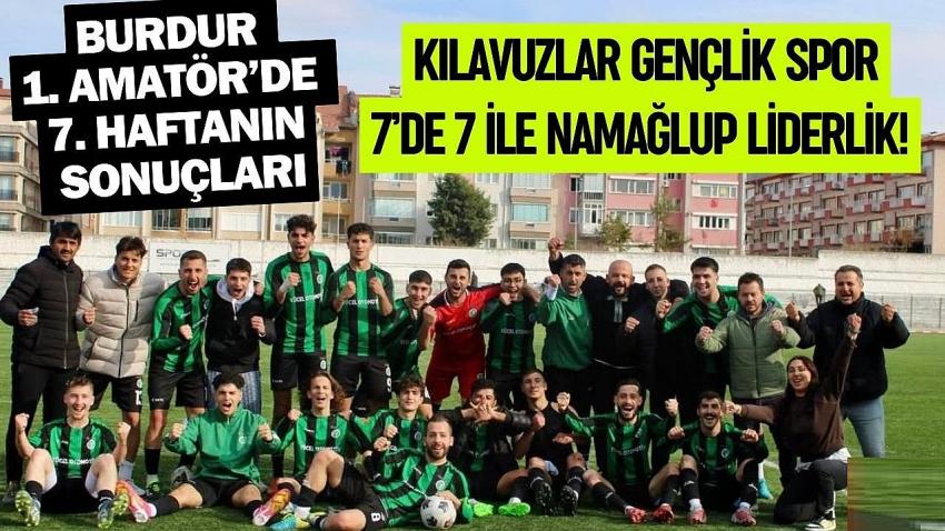 Burdur 1. Amatör’de Kılavuzlar Fırtınası: 7’de 7 ile Namağlup Liderlik!