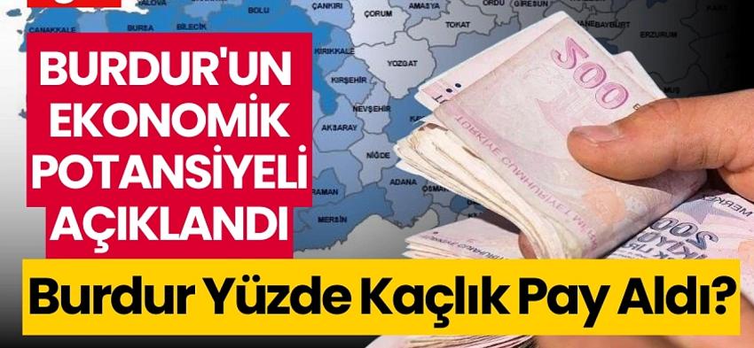Burdur'un Ekonomik Potansiyeli Açıklandı
