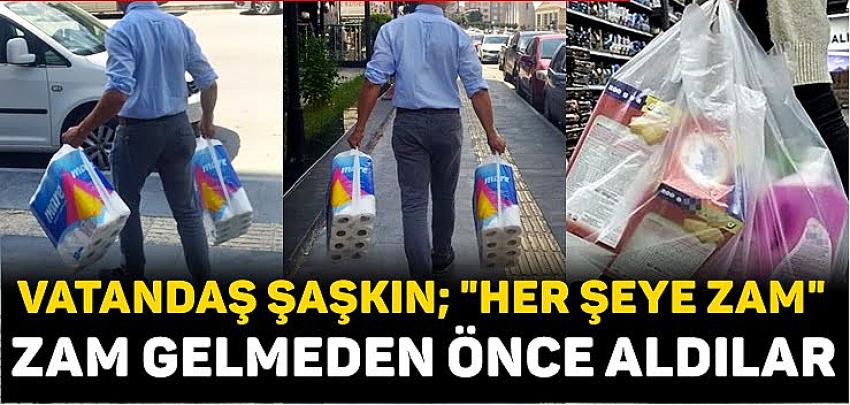 BURDUR’DA VATANDAŞ ŞAŞKIN; “HER ŞEYE ZAM”