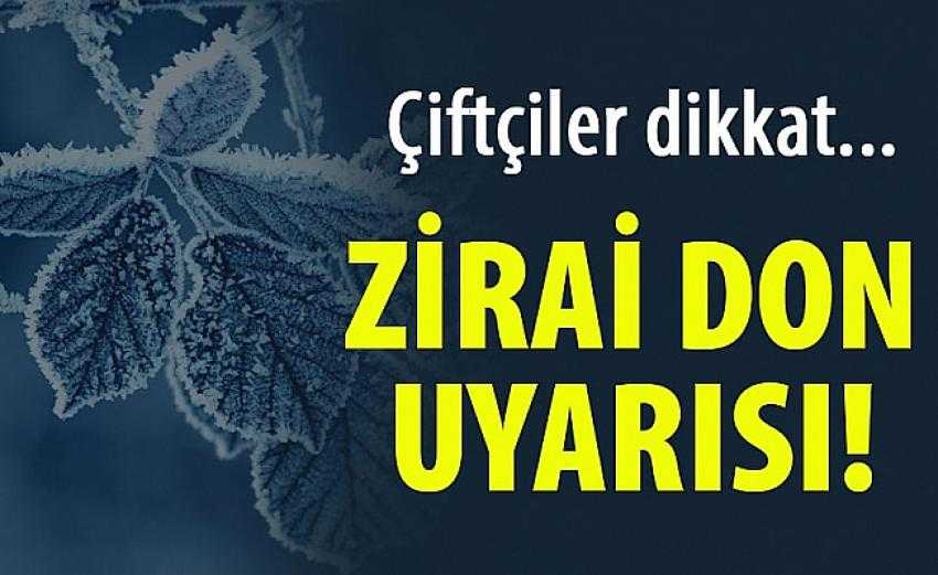 Zirai don uyarısı!