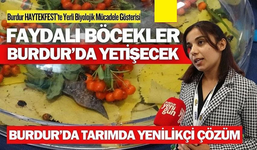 Faydalı Böcekler Burdur’da Üreticiyle Buluşuyor