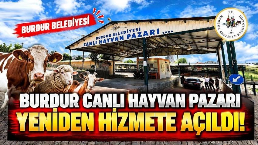 Burdur Canlı Hayvan Pazarı Yeniden Açıldı