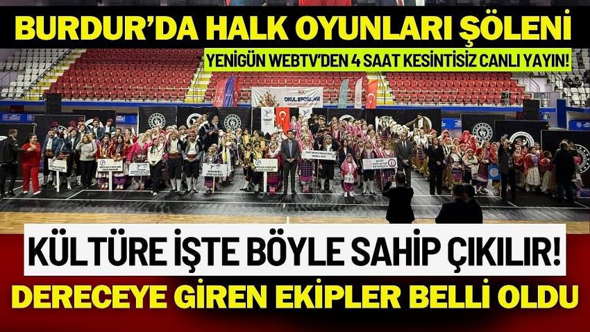 Burdur’da Halk Oyunları Şöleni! İşte Dereceye Giren Ekipler...