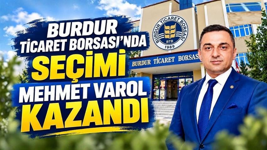 BURDUR TİCARET BORSASI’NDA SEÇİMİ MEHMET VAROL KAZANDI