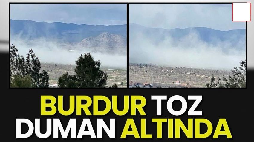 Burdur toz duman altında