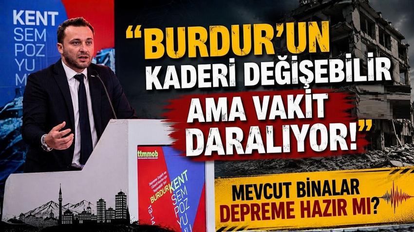 Mühendisler Tek Tek Açıkladı: Burdur’un Kaderi Değişebilir Ama Vakit Daralıyor!