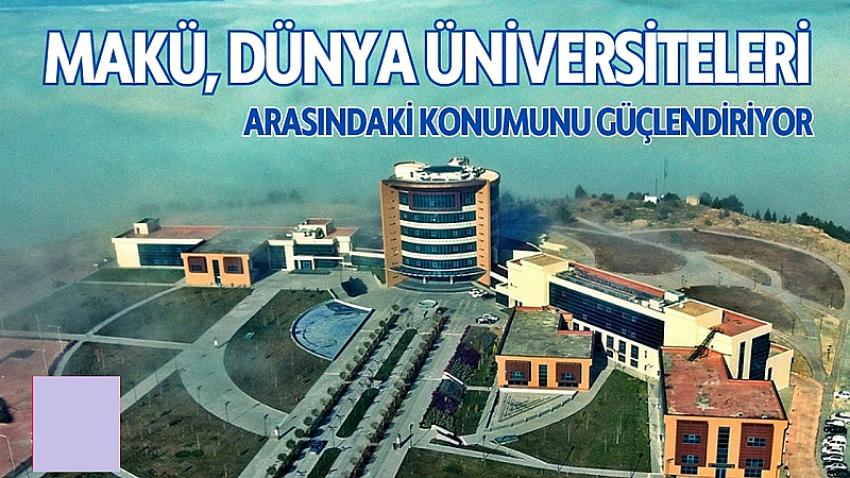 MAKÜ, Dünya Üniversiteleri Arasındaki Konumunu Güçlendiriyor