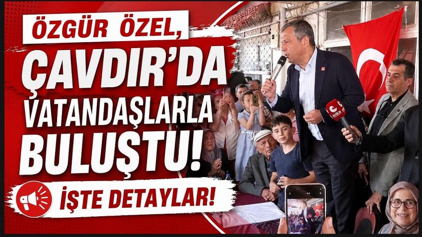 Özgür Özel, Çavdır