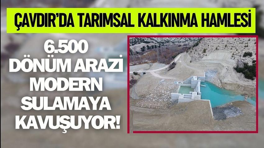 Çavdır Büyükalan Projesiyle 6.500 Dönüm Toprak Hayat Bulacak!