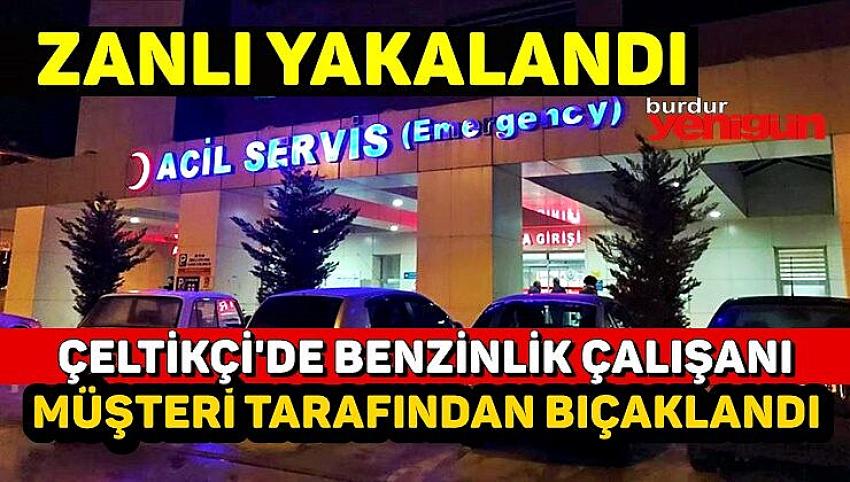 Benzinlik çalışanı bıçakla yaralandı