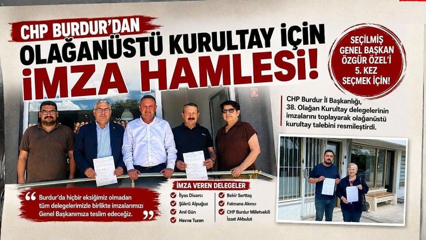 CHP Burdur’dan Olağanüstü Kurultay İçin İmza Hamlesi