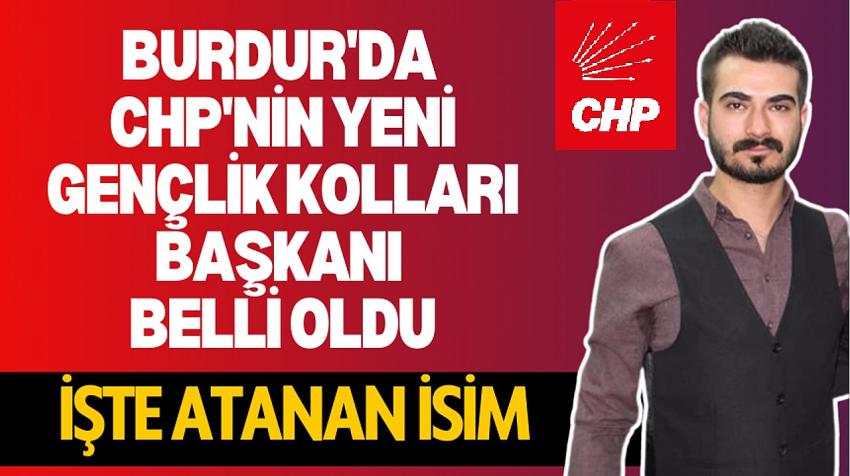 Burdur'da CHP'nin Yeni Gençlik Kolları Başkanı Belli Oldu