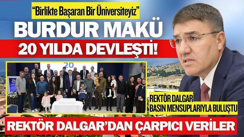 MAKÜ 20 Yılda Devleşti: Rektör Dalgar’dan Çarpıcı Veriler