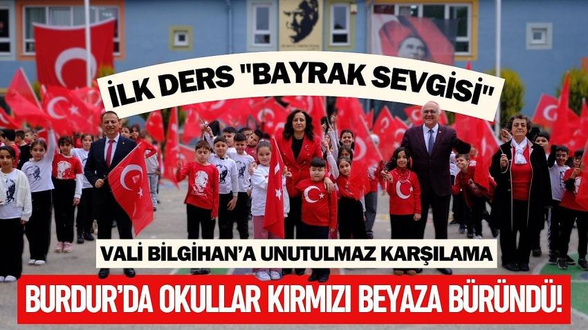Burdur’da Okullar Kırmızı Beyaza Büründü!