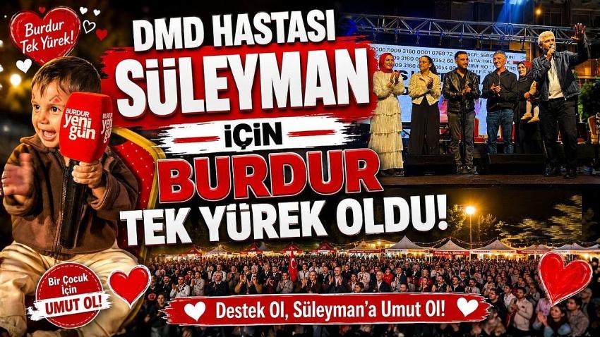 DMD Hastası Süleyman İçin Burdur Tek Yürek Oldu!