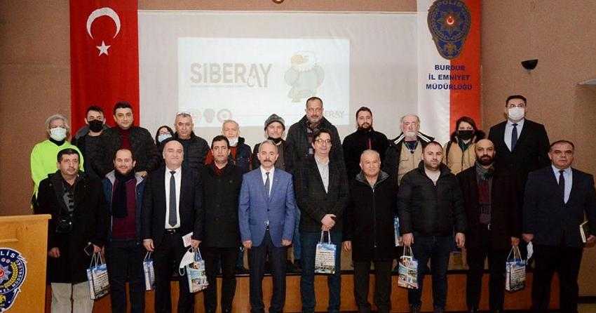 BURDUR’DA GAZETECİLERE ‘SİBERAY PROJESİ’ TANITILDI