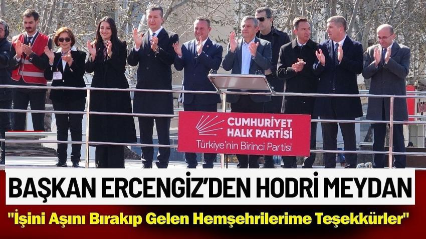 Başkan Ercengiz Mitingde Konuştu: "Hodri Meydan!"