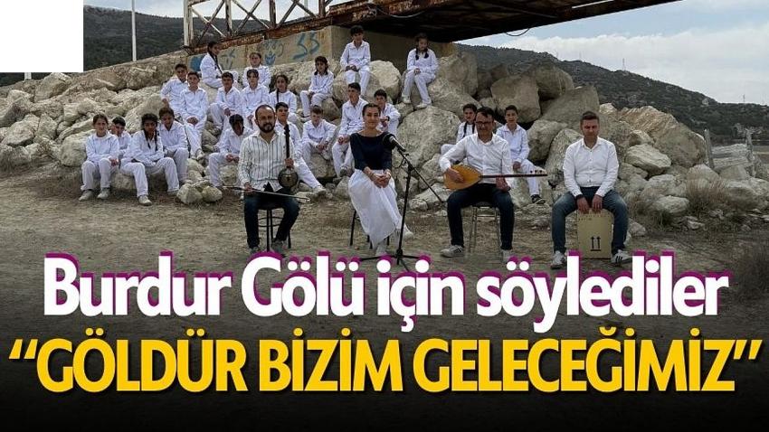 Burdur Gölü İçin Söylediler: “Göldür Bizim Geleceğimiz” Klibi Yayında!