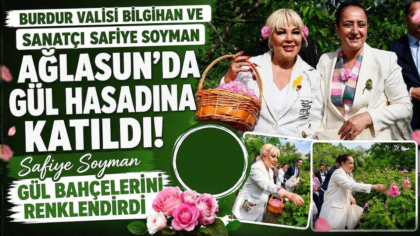 Vali Bilgihan ve Safiye Soyman Gül Hasadına Katıldı