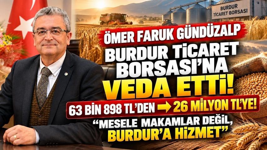 Ömer Faruk Gündüzalp Burdur Ticaret Borsası’na Veda Etti