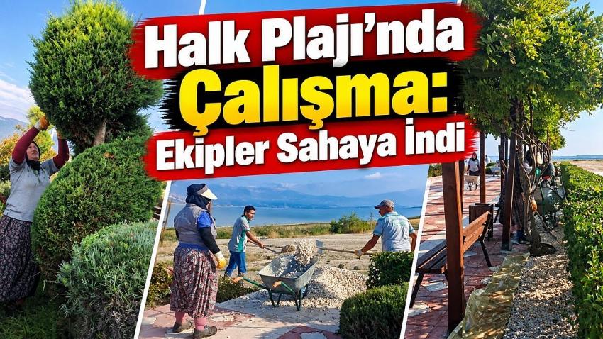 Burdur Halk Plajı’nda Bakım ve Düzenleme Çalışması
