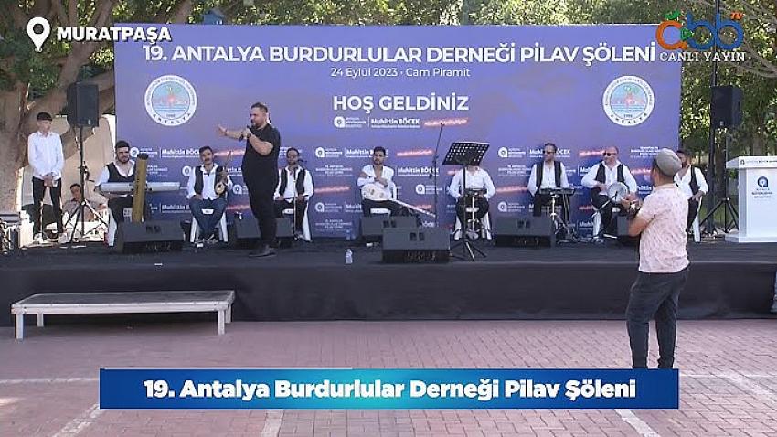 ANTALYA’DA ‘BURDUR ZAMANI’