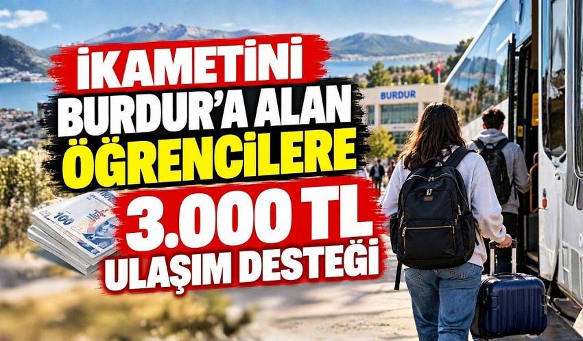 İkametini Burdur’a Alan Öğrencilere 3.000 TL Ulaşım Desteği