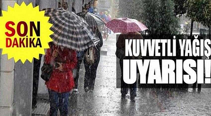 METEOROLOJİDEN KUVVETLİ YAĞIŞ UYARISI