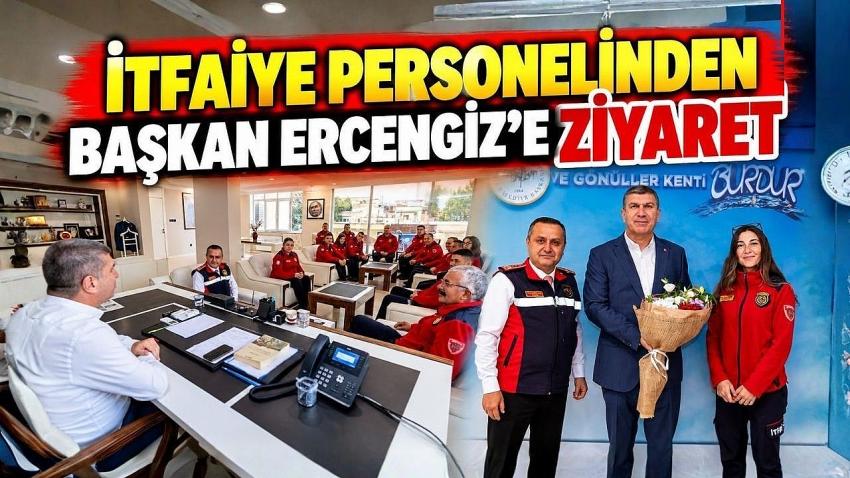 İtfaiye personelinden Başkan Ercengiz’e ziyaret