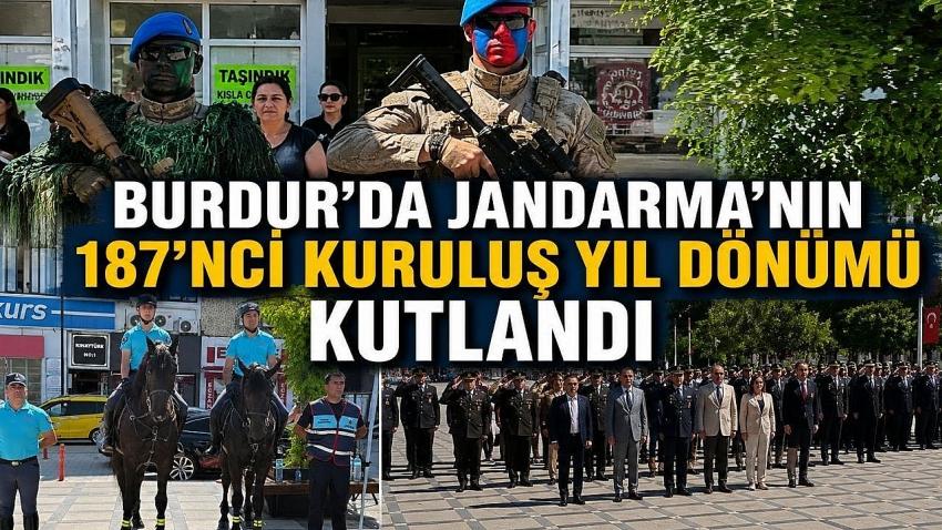 Burdur’da Jandarma’nın 187’nci Kuruluş Yıl Dönümü Kutlandı