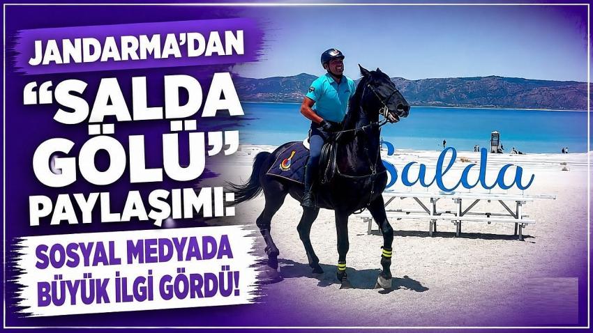 Jandarma Genel Komutanlığından Salda Gölü Paylaşımı