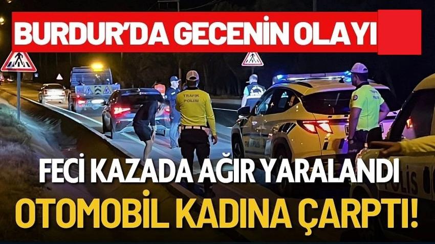 Otomobilin Çarptığı Kadın Ağır Yaralandı