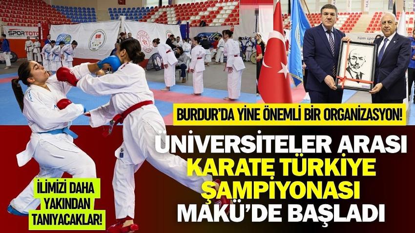 Üniversiteler Arası Karate Türkiye Şampiyonası MAKÜ’de başladı