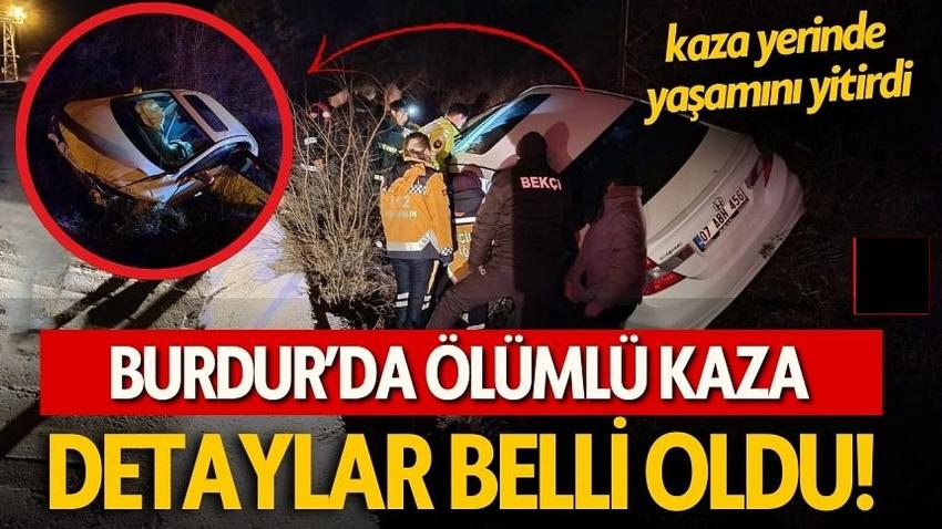 Burdur Ağlasun’da Feci Kaza: Otomobil Şarampole Uçtu, Sürücü Hayatını Kaybetti