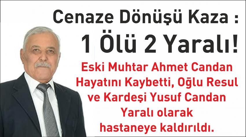 Cenaze dönüşü kaza: 1 Ölü, 2 Yaralı