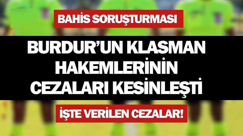 Burdur’un Klasman Hakemlerinin Cezaları Kesinleşti