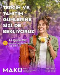 MAKÜ tercih ve tanıtım günleri başlıyor