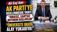 Ali Say’dan Ak Parti’ye Beklenmedik Yanıt: 