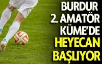 Burdur 2. Amatör Küme’de Yeni Sezon Heyecanı Başlıyor!