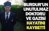 Burdur'un Unutulmaz Doktoru Ve Kıbrıs Gazisi Hayatını Kaybetti